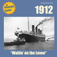 1912: "Waitin' on the Levee" border=