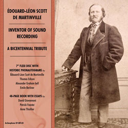 Edouard-Léon Scott de Martinville, Inventor of Sound Recording: A Bicentennial Tribute