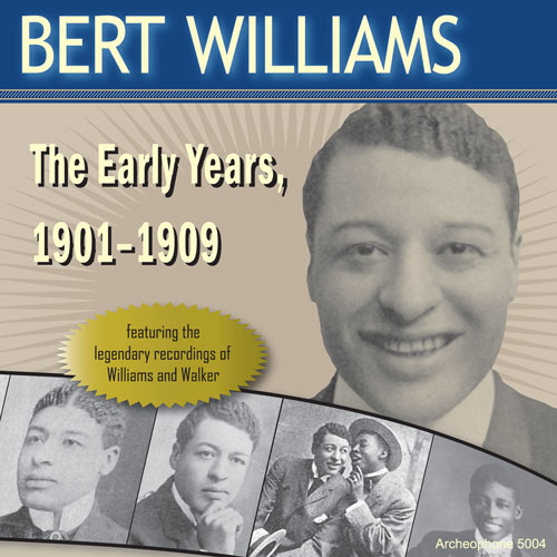 Bert Williams: The Early Years, 1901-1909