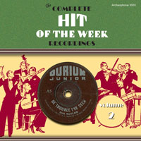 The Complete Hit of the Week Recordings, Volume 2 border=