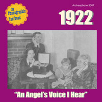 1922: "An Angel's Voice I Hear" border=
