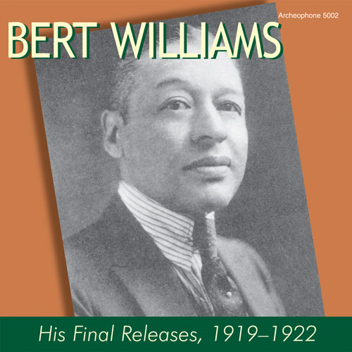 Bert Williams: His Final Releases, 1919-1922