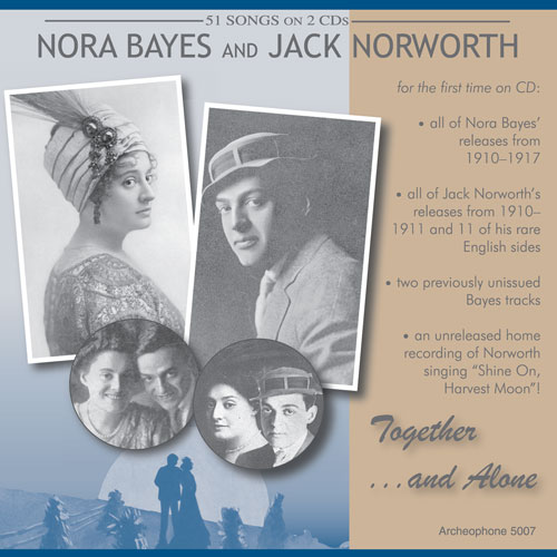 Nora Bayes and Jack Norworth: Together and Alone