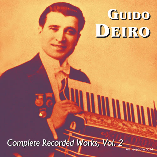 Guido Deiro: Complete Recorded Works, Volume 2
