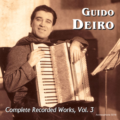 Guido Deiro: Complete Recorded Works, Volume 3