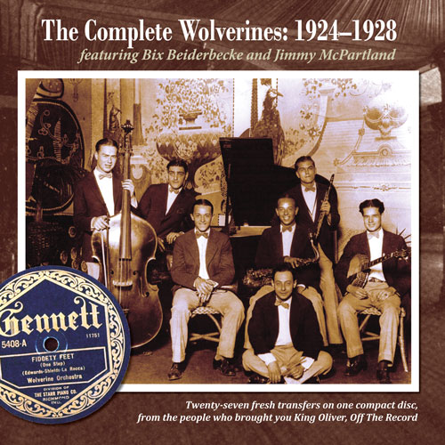 The Wolverine Orchestra: The Complete Wolverines: 1924–1928