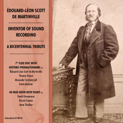 Édouard-Léon Scott de Martinville, Inventor of Sound Recording: A Bicentennial Tribute