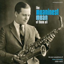 The Moaninest Moan of Them All: The Jazz Saxophone of Loren McMurray (Various Artists)