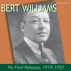 His Final Releases, 1919-1922 (Bert Williams)