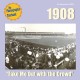 1908: "Take Me Out with the Crowd" (Various Artists)